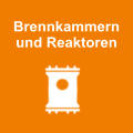 Brennkammern und Reaktoren